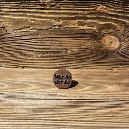 Anstecker Brosche mit Spruch